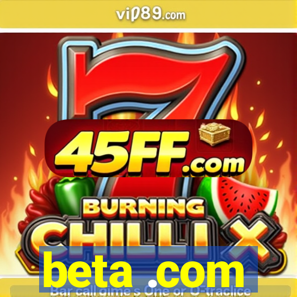 beta .com